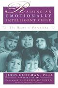 Read Raising An Emotionally Intelligent Child The Heart of Parenting, written by Ph.D. John Gottman; Joan Declaire Read Raising An Emotionally Intelligent Child The Heart of Parenting, written by Ph.D. John Gottman; Joan Declaire