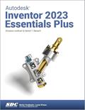 Read Autodesk Inventor 2023 Essentials Plus, written by Daniel T. Banach; Shawna Lockhart