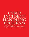 Read CJCSM 6510.01B Cyber Incident Handling Program: CJCSM 6510.01b, written by Chairman of the Joint Chiefs of Staff