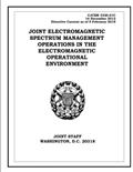 Read Joint Electromagnetic Spectrum Management Operations in the Electromagnetic Operational Environment. CJCSM 3320.01C: 2012-12-14, written by United States Government