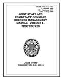 Read Joint Staff and Combatant Command Records Management Manual: Volume I - Procedures. CJCSM 5760.01A: 2008-02-07, written by United States Government