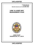 Read Link 16 Joint Key Management Plan. CJCSM 6520.01B: 2015-04-28, written by United States Government