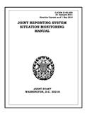 Read Joint Reporting System Situation Monitoring Manual. CJCSM 3150.05D: 2011-01-31, written by United States Government