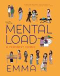 Read The Mental Load: A Feminist Comic, written by Emma