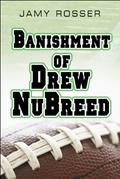 Read Banishment of Drew Nubreed, written by Jamy Rosser