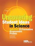 Read Uncovering Student Ideas in Science, Volume 3: Another 25 Formative Assessment Probes, written by Page Keeley; Francis Eberle; Chad Dorsey