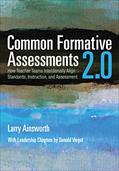 Read Common Formative Assessments 2.0: How Teacher Teams Intentionally Align Standards, Instruction, and Assessment, written by Larry B. Ainsworth; Donald J. Viegut