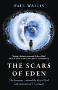 Read The Scars of Eden: Has Humanity Confused the Idea of God with Memories of ET Contact?, written by Paul Wallis Author of Escaping from E