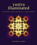 Read Tantra Illuminated: The Philosophy, History, and Practice of a Timeless Tradition, written by Christopher D Wallis