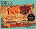 Read Route 66: The Mother Road 75th Anniversary Edition, written by Michael Wallis