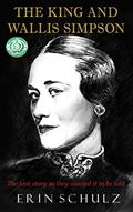Read The King and Wallis Simpson, written by Erin Schulz