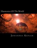 Read Harmonies Of The World, written by Johannes Kepler