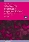 Read Turbulence and Instabilities in Magnetised Plasmas, Volume 1: Fluid drift turbulence, written by Bruce Scott