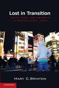Read Lost in Transition: Youth, Work, and Instability in Postindustrial Japan, written by Mary C. Brinton