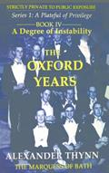 Read A Degree of Instability: The Oxford Years (Strictly Private to Public Exposure), written by Alexander Thynn
