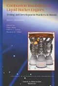 Read Combustion Instabilities in Liquid Rocket Engines: Testing and Development Practices in Russia (Progress in Astronautics & Aeronautics) (Progress in Astronautics and Aeronautics), written by Mark Dranovsky
