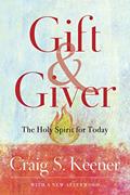 Read Gift and Giver: The Holy Spirit for Today, written by Craig S. Keener