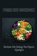 Read Pegan Diet Cookbook: Recipes For Living The Pegan Lifestyle, written by Gary Dantin Read Pegan Diet Cookbook: Recipes For Living The Pegan Lifestyle, written by Gary Dantin