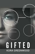 Read Gifted, written by Kora Greenwood