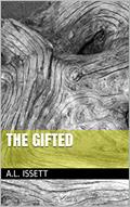 Read The Gifted, written by A.L. Issett