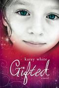 Read Gifted, written by Karey White