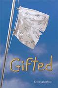 Read Gifted, written by Beth Evangelista Read Gifted, written by Beth Evangelista