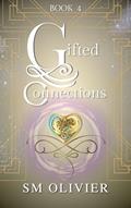 Read Gifted Connections: Book 4 (Gifted Connections Series), written by SM Olivier Read Gifted Connections: Book 4 (Gifted Connections Series), written by SM Olivier