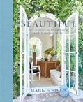 Read Beautiful: All-American Decorating and Timeless Style, written by Mark D. Sikes