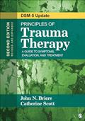 Read Principles of Trauma Therapy: A Guide to Symptoms, Evaluation, and Treatment ( DSM-5 Update), written by John N. Briere; Catherine Scott