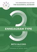 Read The Enneagram Type 3: The Successful Achiever (The Enneagram Collection), written by Beth McCord