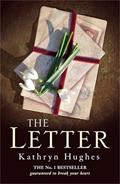 Read The Letter: The gripping, moving and heart-wrenching Million Copy Bestseller of war, courage and love, written by Kathryn Hughes