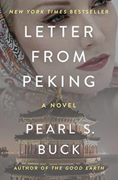 Letter from Peking: A Novel, written by Pearl S. Buck