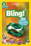 Read Bling! (National Geographic Kids Readers, Level 3): 100 FUN Facts About Rocks and Gems, written by Emma Carlson Berne
