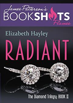 Radiant: The Diamond Trilogy, Book II (BookShots Flames), written by Elizabeth Hayley