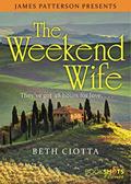 Read The Weekend Wife (Kindle Single) (BookShots Flames), written by Beth Ciotta