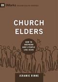 Read Church Elders: How to Shepherd God's People Like Jesus (9Marks: Building Healthy Churches Book 4), written by Jeramie Rinne