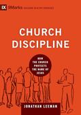 Read Church Discipline: How the Church Protects the Name of Jesus (9Marks: Building Healthy Churches), written by Jonathan Leeman