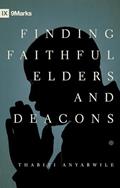 Read Finding Faithful Elders and Deacons (9Marks), written by Thabiti M. Anyabwile
