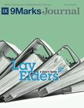 Read Lay Elders | 9Marks: A User's Guide, Part 2 | 9 Marks Journal, written by Jonathan Leeman
