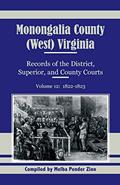 Read Monongalia County, (West) Virginia: Records of the District, Superior, and County Courts, Volume 12: 1822-1823, written by Melba Pender Zinn