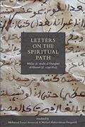 Read Letters On The Spiritual Path, written by Mulay Al-Arabi Al-Darqawi Al-Hasani (1239-1823)