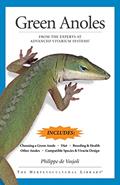 Read Green Anoles: From the Experts at Advanced Vivarium Systems (CompanionHouse Books), written by Philippe De Vosjoli