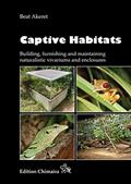 Read Captive Habitats - Building, furnishing and maintaining naturalistic vivariums and enclosures, written by Beat Akeret Read Captive Habitats - Building, furnishing and maintaining naturalistic vivariums and enclosures, written by Beat Akeret