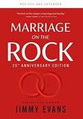 Read Marriage on the Rock 25th Anniversary: The Comprehensive Guide to a Solid, Healthy and Lasting Marriage (Marriage on the Rock Book), written by Jimmy Evans