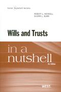 Read Wills and Trusts in a Nutshell, 4th Edition (West Nutshell Series, written by ROBERT MENNELL; Sherri Burr