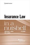 Read Insurance Law in a Nutshell (Nutshells), written by Christopher French; John Dobbyn