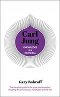 Read Knowledge in a Nutshell: Carl Jung: The complete guide to the great psychoanalyst, including the unconscious, archetypes and the self (Knowledge in a Nutshell, 5), written by Gary Bobroff