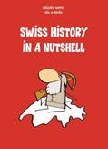 Read Swiss History in a Nutshell, written by Grégoire Nappey; Mix & Remix; Robert Middleton