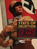 Read State of Deception: The Power of Nazi Propaganda, written by Susan Bachrach; Steven Luckert