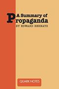 Read A Summary of Propaganda by Edward Bernays, written by Notes Quark